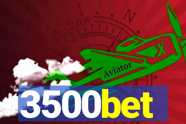 3500bet