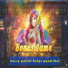 harry potter bolas quadribol