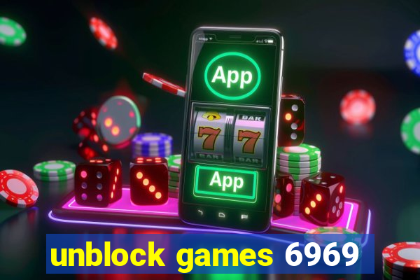 unblock games 6969