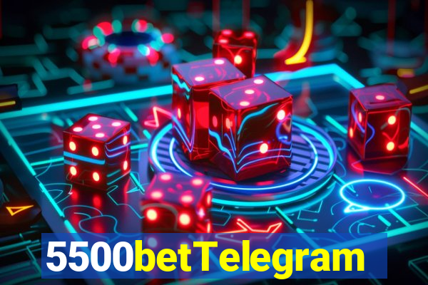 5500betTelegram