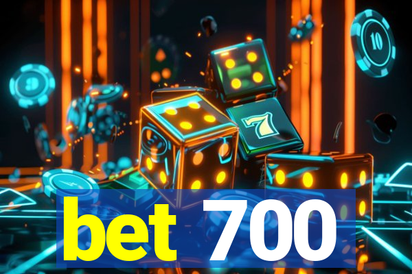 bet 700