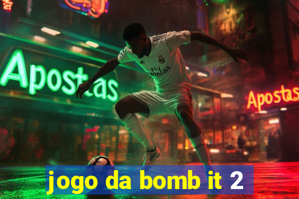 jogo da bomb it 2