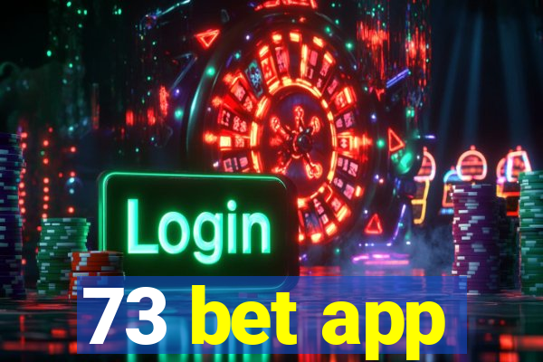 73 bet app