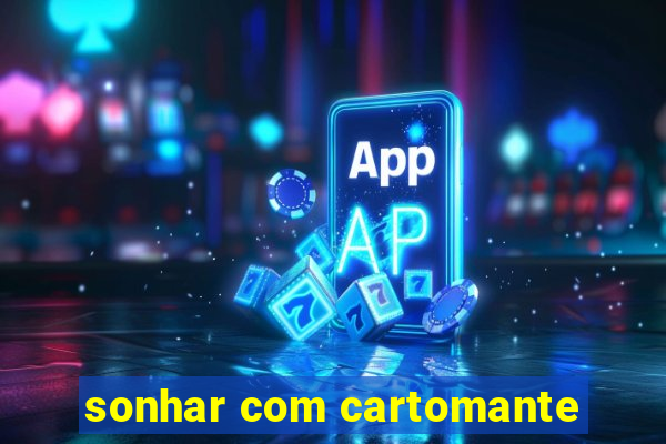 sonhar com cartomante