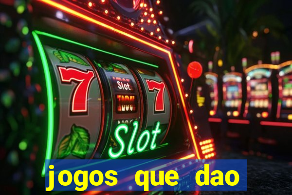 jogos que dao dinheiro sem deposito