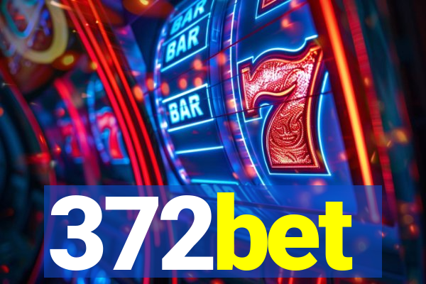 372bet