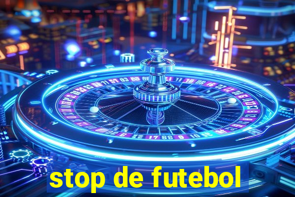 stop de futebol