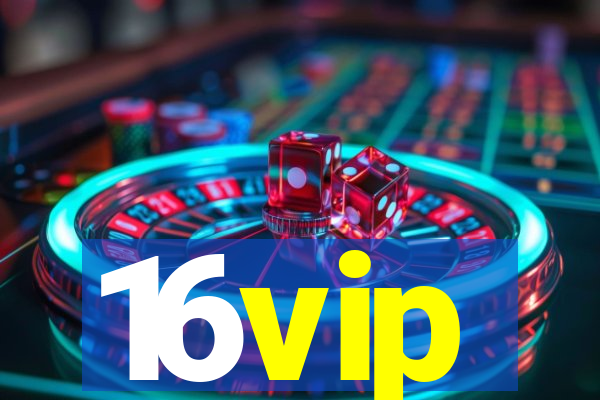 16vip