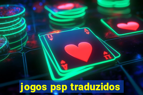 jogos psp traduzidos