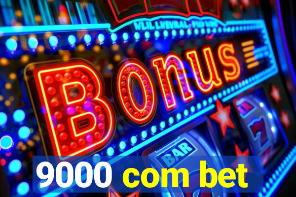 9000 com bet