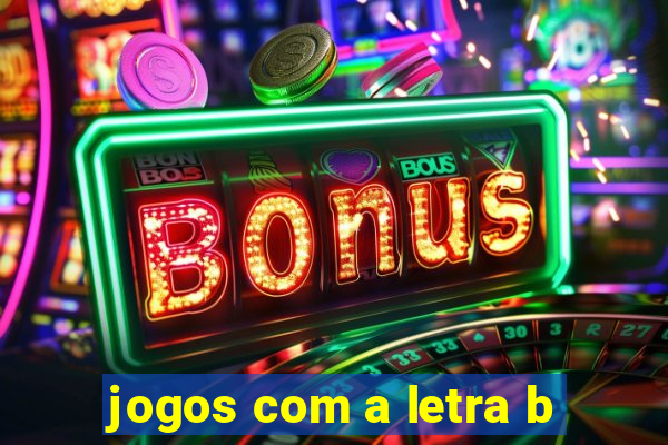 jogos com a letra b