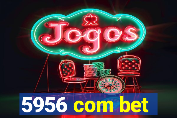 5956 com bet