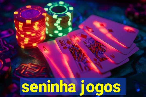 seninha jogos