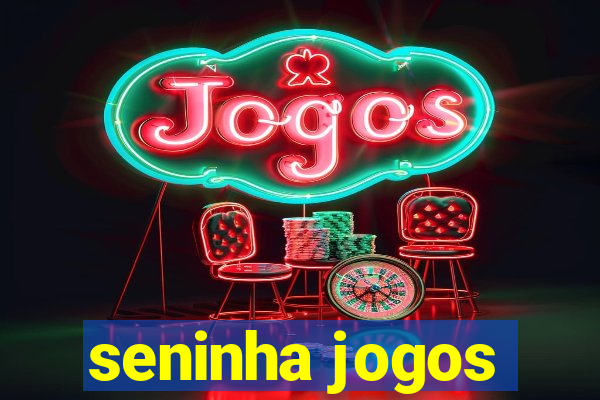 seninha jogos