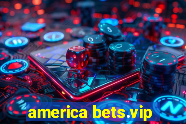 america bets.vip