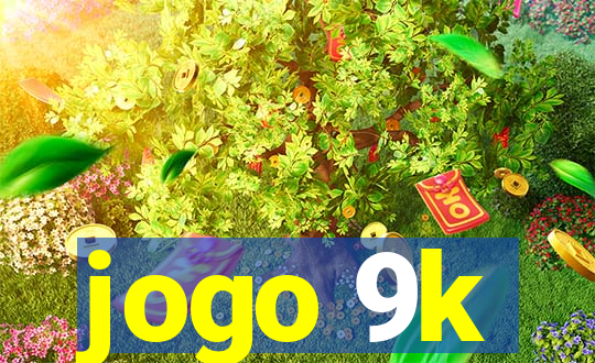 jogo 9k