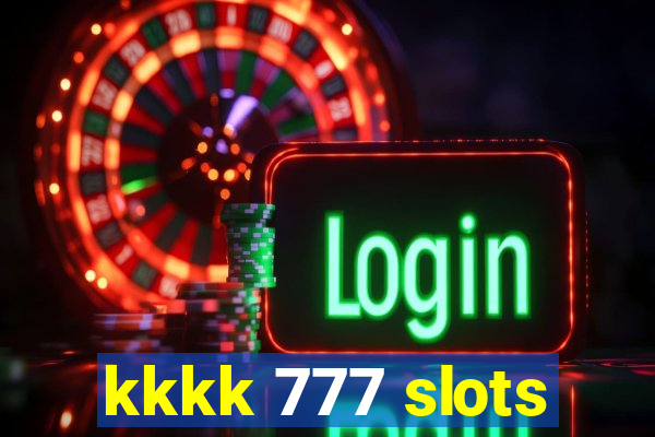 kkkk 777 slots