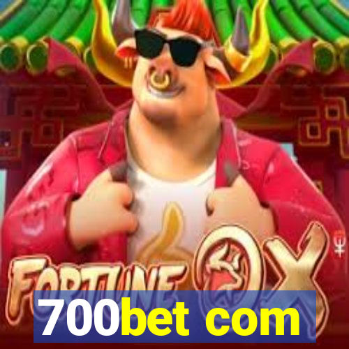 700bet com