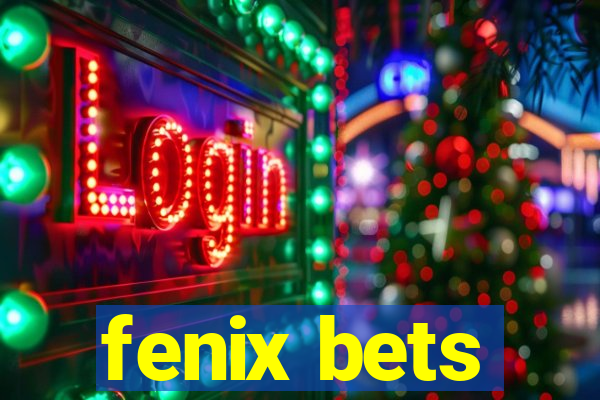 fenix bets