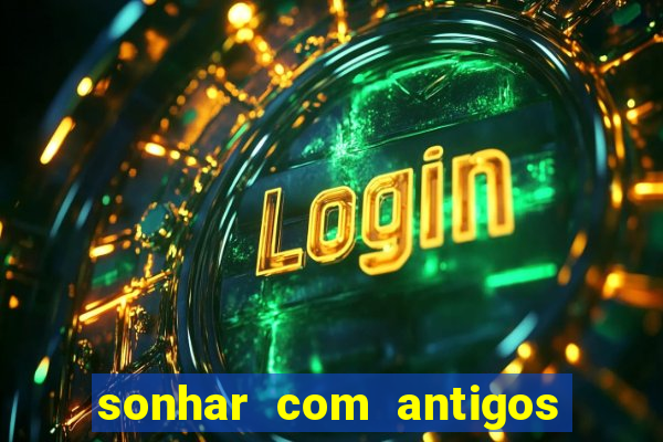 sonhar com antigos colegas de trabalho