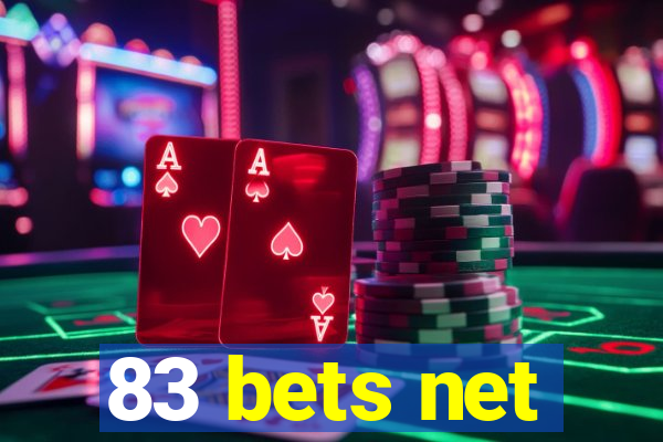 83 bets net