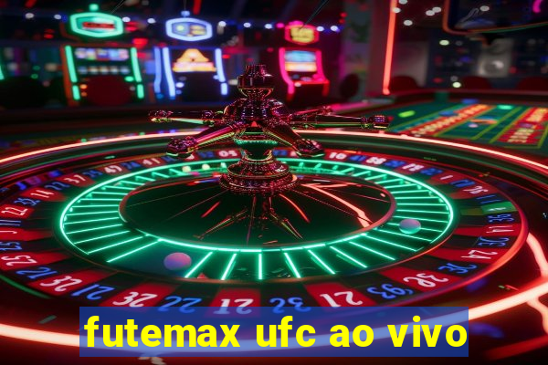 futemax ufc ao vivo