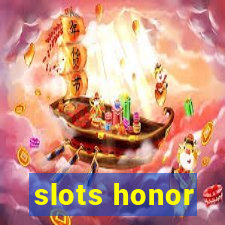 slots honor