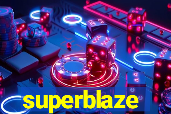 superblaze