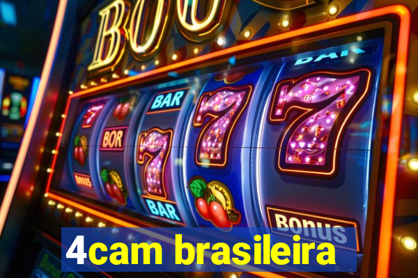 4cam brasileira