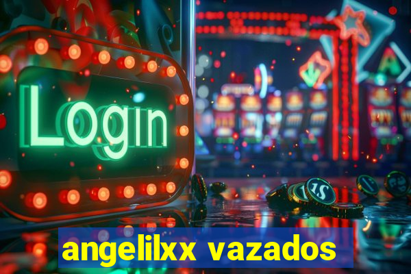 angelilxx vazados