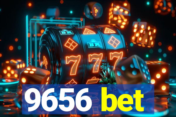 9656 bet