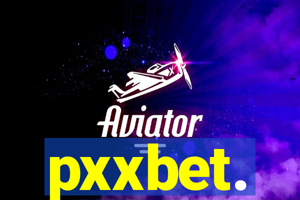 pxxbet.