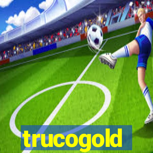 trucogold