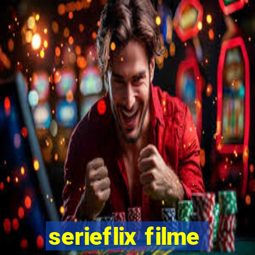 serieflix filme