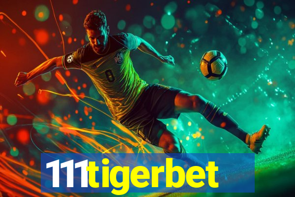 111tigerbet