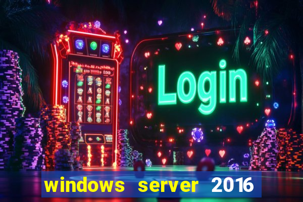 windows server 2016 download iso pt-br