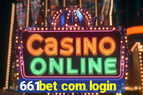 661bet com login