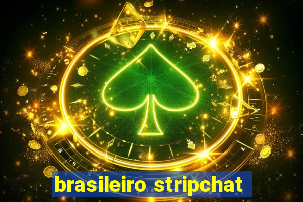 brasileiro stripchat