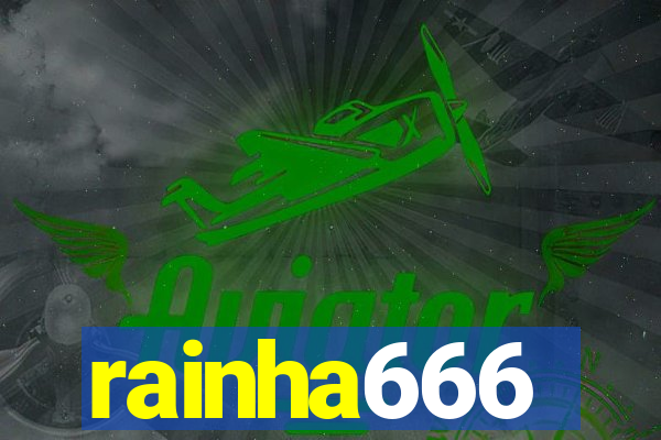 rainha666