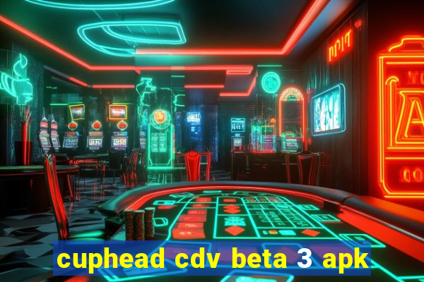 cuphead cdv beta 3 apk