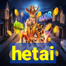 hetai