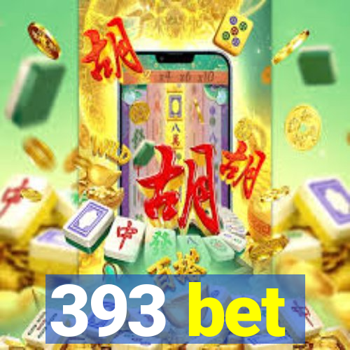 393 bet