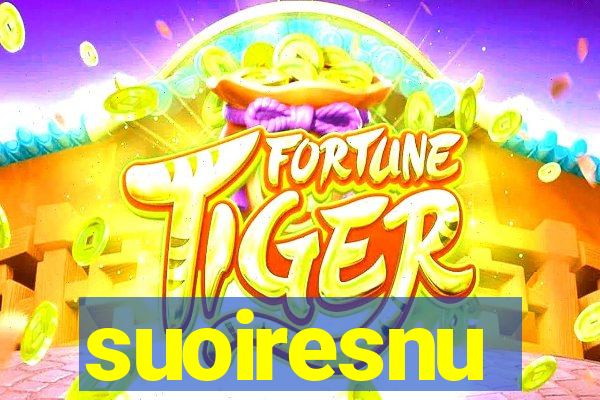 suoiresnu