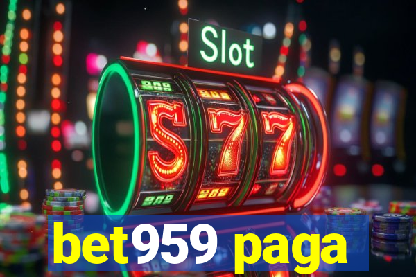 bet959 paga