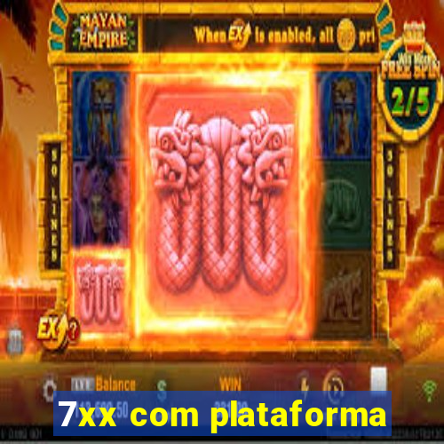 7xx com plataforma