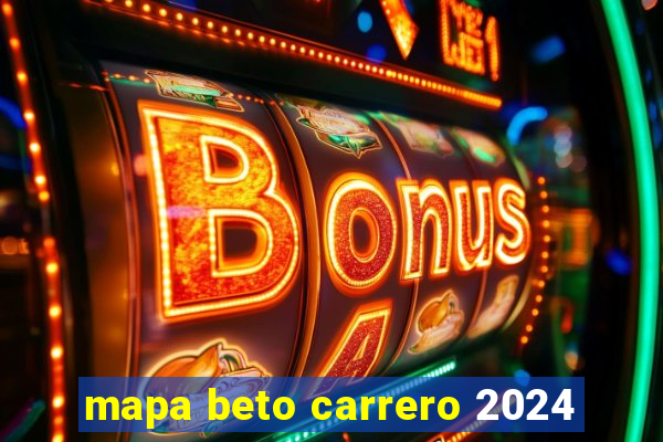 mapa beto carrero 2024