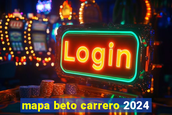 mapa beto carrero 2024