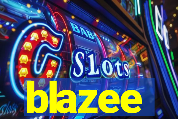 blazee