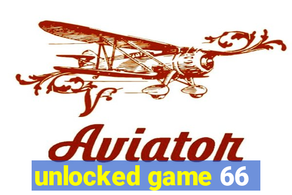 unlocked game 66