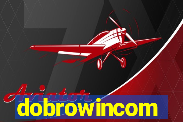 dobrowincom